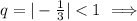 q = |-\frac{1}{3}| < 1 \ \Longrightarrow