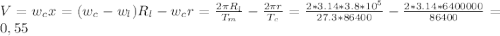 V=w_{c}x=(w_{c}-w_{l})R_{l}-w_{c}r=\frac{2\pi R_{l}}{T_{m}} -\frac{2\pi r}{T_{c}} =\frac{2*3.14*3.8*10^{5}}{27.3*86400}- \frac{2*3.14*6400000}{86400}=0,55