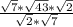 \frac{ \sqrt{7}* \sqrt{43}* \sqrt{2} }{ \sqrt{ 2} * \sqrt{7} }