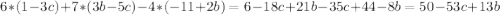 6*(1-3c)+7*(3b-5c)-4*(-11+2b)=6-18c+21b-35c+44-8b= 50-53c+13b