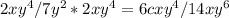 2x y^{4} /7y^2*2x y^{4} =6cx y^{4}/14xy^6