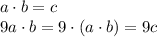 a\cdot b=c\\9a\cdot b=9\cdot(a\cdot b)=9c