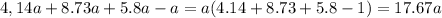 \displaystyle 4,14a+8.73a+5.8a-a=a(4.14+8.73+5.8-1)=17.67a