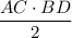 \dfrac{AC\cdot BD}{2}