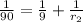 \frac{1}{90} = \frac{1}{9} + \frac{1}{r_2}