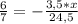 \frac{6}{7} = - \frac{3,5*x}{24,5}