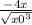 \frac{-4x}{ \sqrt{x0^{3} } }