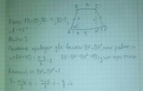 Спо ,она не сложная,но я не понимаю и хотел бы ответ, заранее ! abcd-трапецияbc=3ad=5ab=cdугол a=45°