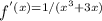 f^' (x)= 1/(x^3+3x)