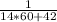 \frac{1}{14*60+42}