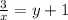 \frac{3}{x}=y+1