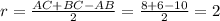 r= \frac{AC+BC-AB}{2} = \frac{8+6-10}{2} =2