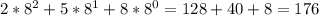 2* 8^{2} +5 *8^{1} +8* 8^{0} =128+40+8=176