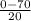 \frac{0-70}{20}