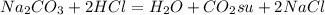 Na_{2}CO_{3}+2HCl=H_{2}O+CO_{2}su+2NaCl