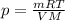 p = \frac{mRT}{VM}