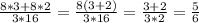 \frac{8*3+8*2}{3*16} = \frac{8(3+2)}{3*16} = \frac{3+2}{3*2} = \frac{5}{6}