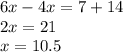 6x-4x=7+14 \\ 2x=21 \\ x=10.5