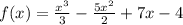 f(x)= \frac{x^{3}}{3}-\frac{5x^{2}}{2}+7x-4