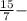 \frac{15}{7} -