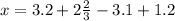 x=3.2+2 \frac{2}{3} -3.1+1.2