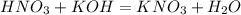 HNO _{3} +KOH=KNO _{3}+H _{2} O