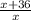 \frac{x+36}{x}