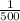 \frac{1}{500}