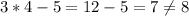 3*4-5=12-5=7 \neq 8