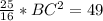 \frac{25}{16}*BC^{2}=49