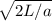 \sqrt{2L/a}