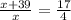 \frac{x+39}{x} = \frac{17}{4}