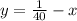 y= \frac{1}{40}-x