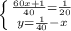 \left \{ {{\frac{60x+1}{40}= \frac{1}{20}} \atop {y= \frac{1}{40}-x }} \right.