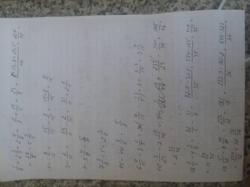 1/8+2 3/5 +2 7/8= 1-8/15= 3-2/11= 4-3 4/9= 7 3/8-5= 45-44 3/8= 6 7/15-3 1/5= 10 3/23-7 19/46= 16 2/5