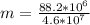 m = \frac{88.2* 10^{6} }{4.6*10^7}