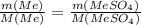 \frac{m(Me)}{M(Me)} = \frac{m(MeSO_4)}{M(MeSO_4)}