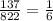 \frac{137}{822} = \frac{1}{6} \\