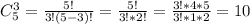 C^{3} _{5} =\frac{5!}{3! (5-3)!} =\frac{5!}{3!*2!} =\frac{3!*4*5}{3!*1*2} =10