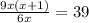 \frac{9x(x+1)}{6x}=39&#10;