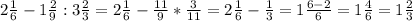 2 \frac{1}{6} - 1 \frac{2}{9} : 3 \frac{2}{3} = 2 \frac{1}{6} - \frac{11}{9} * \frac{3}{11} = 2 \frac{1}{6} - \frac{1}{3} = 1 \frac{6-2}{6} = 1 \frac{4}{6} = 1 \frac{2}{3}