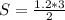 S=\frac{1.2*3}{2}