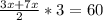 \frac{3x+7x}{2} *3=60