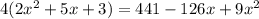 4(2x^{2}+5x+3)=441-126x+9 x^{2}