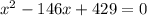 x^{2}-146x+429=0