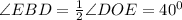 \angle EBD=\frac{1}{2}\angle DOE=40^0