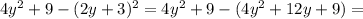 4y^2+9-(2y+3)^2=4y^2+9-(4y^2+12y+9)=