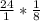 \frac{24}{1} * \frac{1}{8}