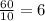 \frac{60}{10}=6