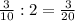 \frac{3}{10} :2= \frac{3}{20}